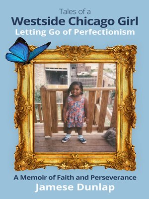 cover image of Tales of a Westside Chicago Girl Letting Go of Perfectionism
